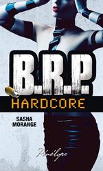 B.R.P. Hardcore - Episode 2