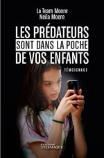 Les prédateurs sont dans la poche de vos enfants