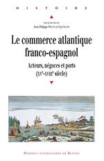 Le commerce atlantique franco-espagnol