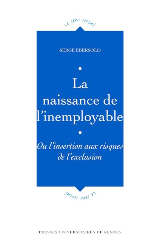 La naissance de l'inemployable