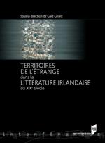 Territoires de l'étrange dans la littérature irlandaise au XXe siècle