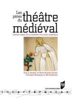 Les pères du théâtre médiéval