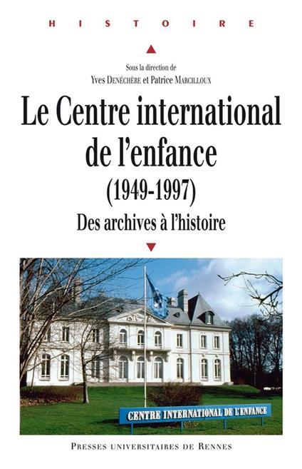 Le Centre international de l'enfance (1949-1997)