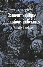 Clameur publique et émotions judiciaires