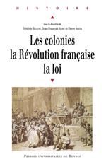 Les colonies, la Révolution française, la loi
