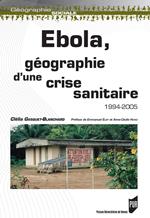 Ebola, géographie d'une crise sanitaire