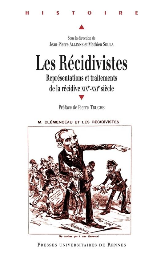 Les récidivistes