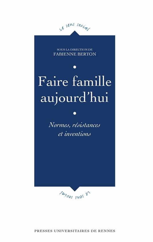 Faire famille aujourd'hui