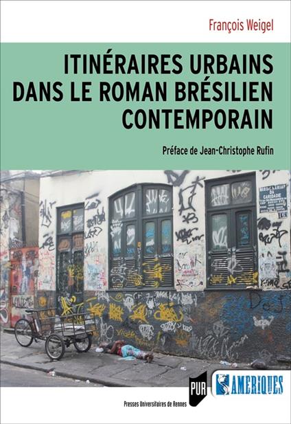 Itinéraires urbains dans le roman brésilien contemporain