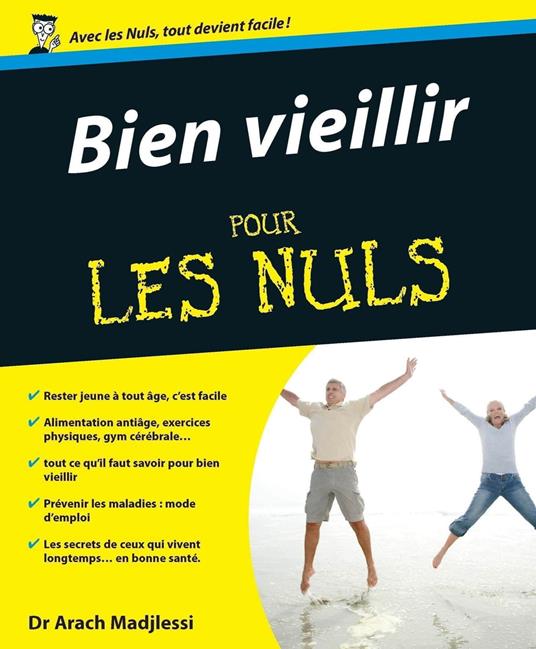 Bien vieillir pour les nuls