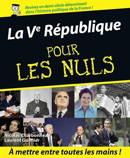 La Veme République pour les nuls