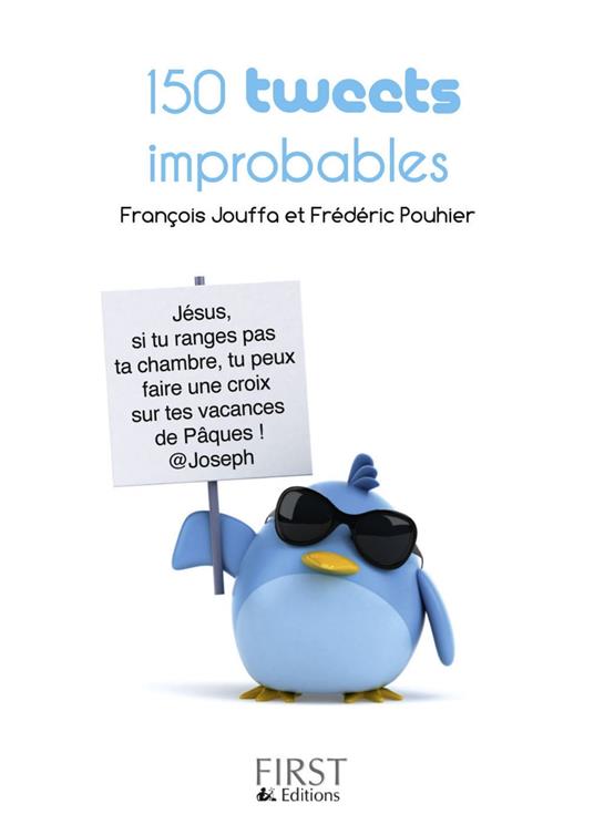 Le petit livre de - 150 tweets improbables - version Apple