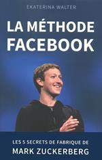 La méthode Facebook