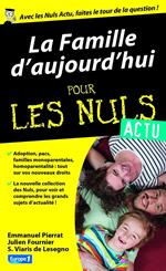 La famille d'aujourd'hui pour les nuls Actu