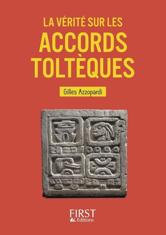 Le petit livre de - La vérité sur les accords toltèques