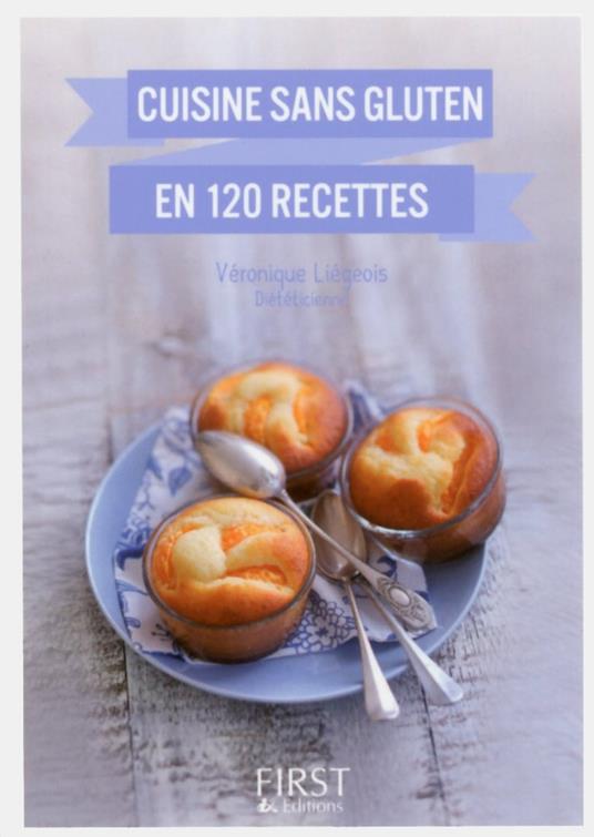 Petit livre de - Cuisine sans gluten en 120 recettttes