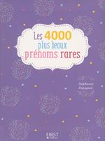 4000 plus beaux prénoms rares