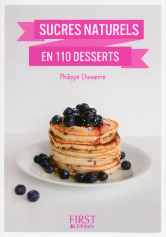 Petit Livre de - Sucres naturels en 110 desserts