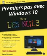 Premiers pas avec Windows 10 Pour les Nuls