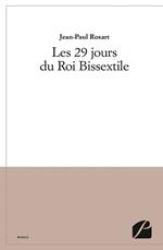 Les 29 jours du Roi Bissextile