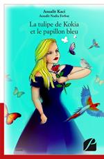 La tulipe de Kokia et le papillon bleu