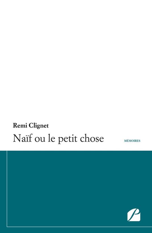 Naïf ou le petit chose