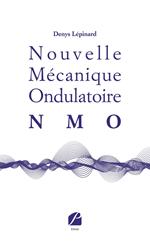 Nouvelle Mécanique Ondulatoire (NMO)