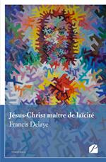 Jésus-Christ maître de laïcité