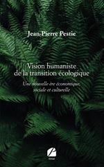 Vision humaniste de la transition écologique