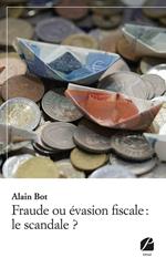 Fraude ou évasion fiscale : le scandale ?