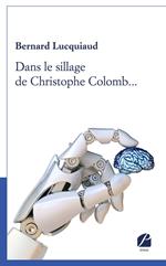 Dans le sillage de Christophe Colomb...