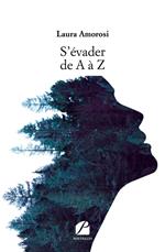 S'évader de A à Z