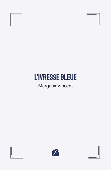 L'ivresse bleue