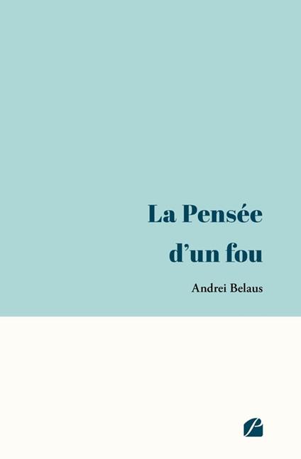 La Pensée d'un fou