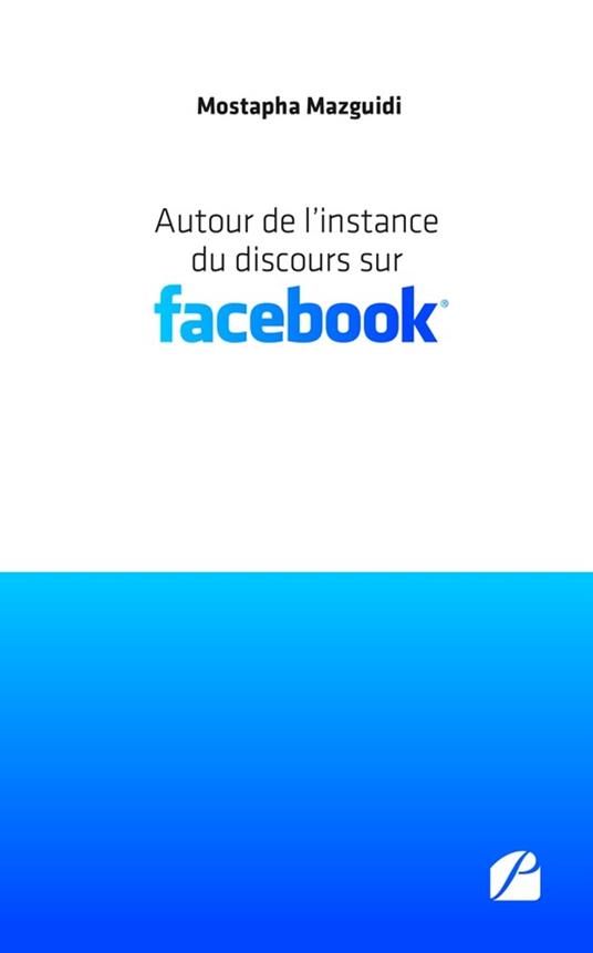 Autour de l'instance du discours sur Facebook