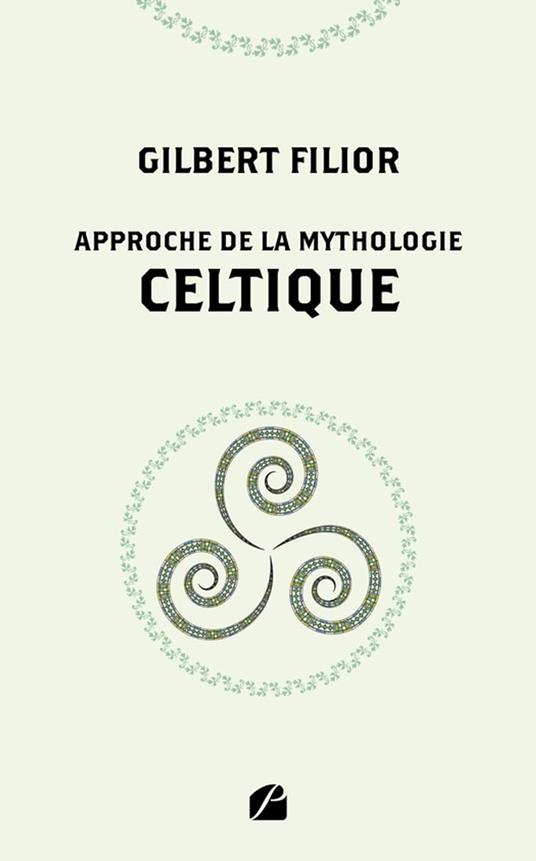 Approche de la mythologie celtique