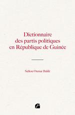 Dictionnaire des partis politiques en République de Guinée