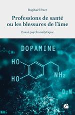 Professions de santé ou les blessures de l'âme