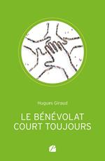 Le bénévolat court toujours