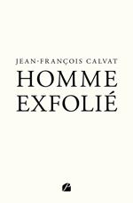 Homme exfolié