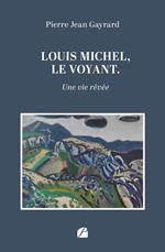 Louis Michel, le voyant