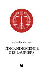 L'incandescence des Lauriers