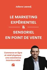 Le marketing expérientiel et sensoriel en point de vente