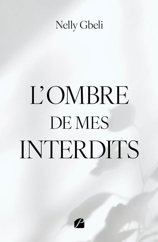 L'ombre de mes interdits