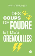 Des coups de foudre et des grenouilles