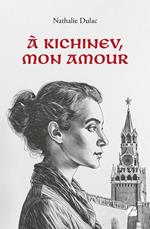 À Kichinev, mon Amour