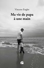 Ma vie de papa à une main