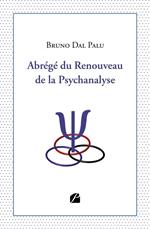 Abrégé du Renouveau de la Psychanalyse