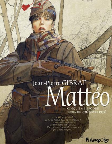 Mattéo. Cinquième époque (septembre 1936 - janvier 1939)