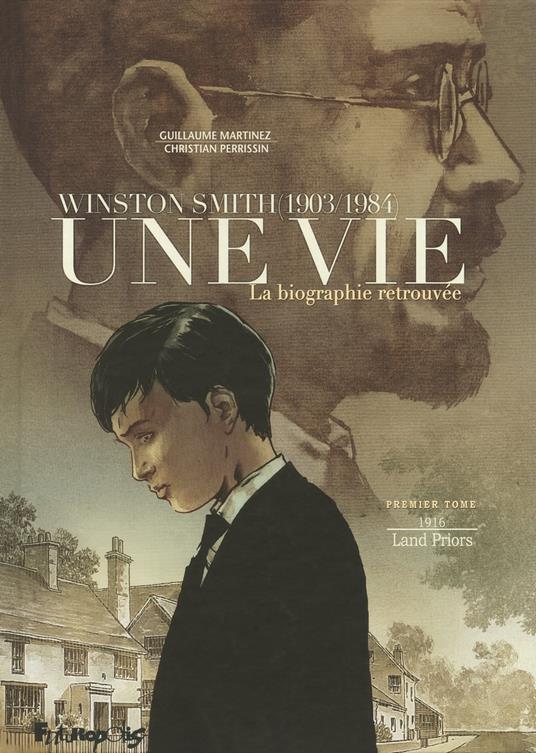 Une vie (Tome 1) - Winston Smith. La biographie retrouvée